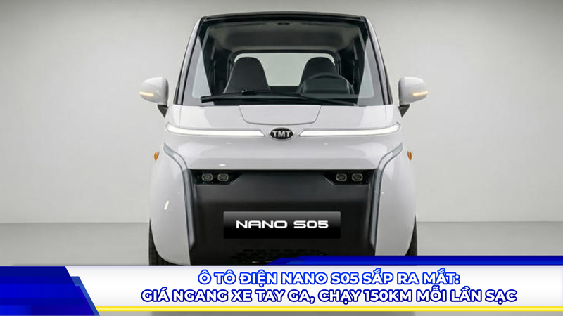 Ô tô điện Nano S05 sắp ra mắt: Giá ngang xe tay ga, chạy 150 km mỗi lần sạc